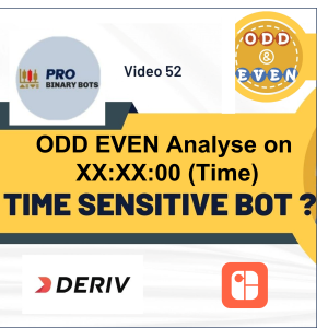 Odd Even Time sensitive Binary deriv bot